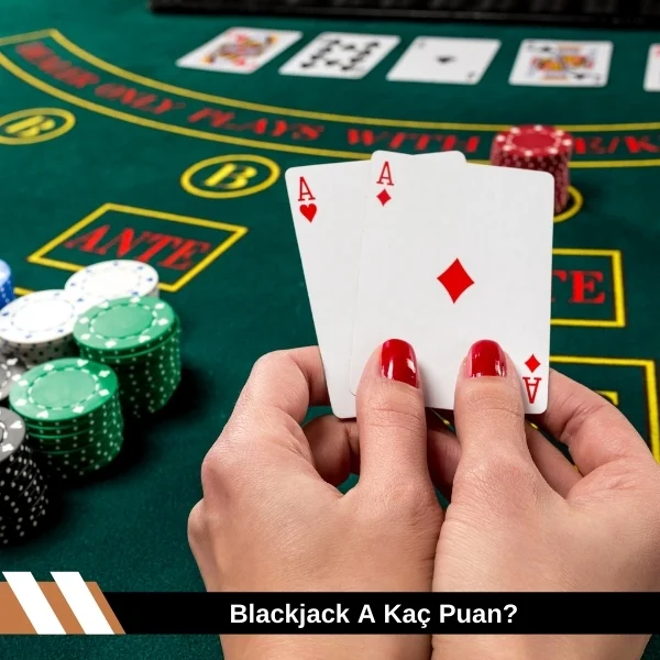 Blackjack A Kaç Puan