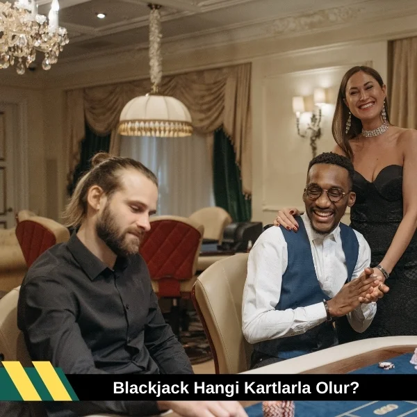 Blackjack Hangi Kartlarla Olur
